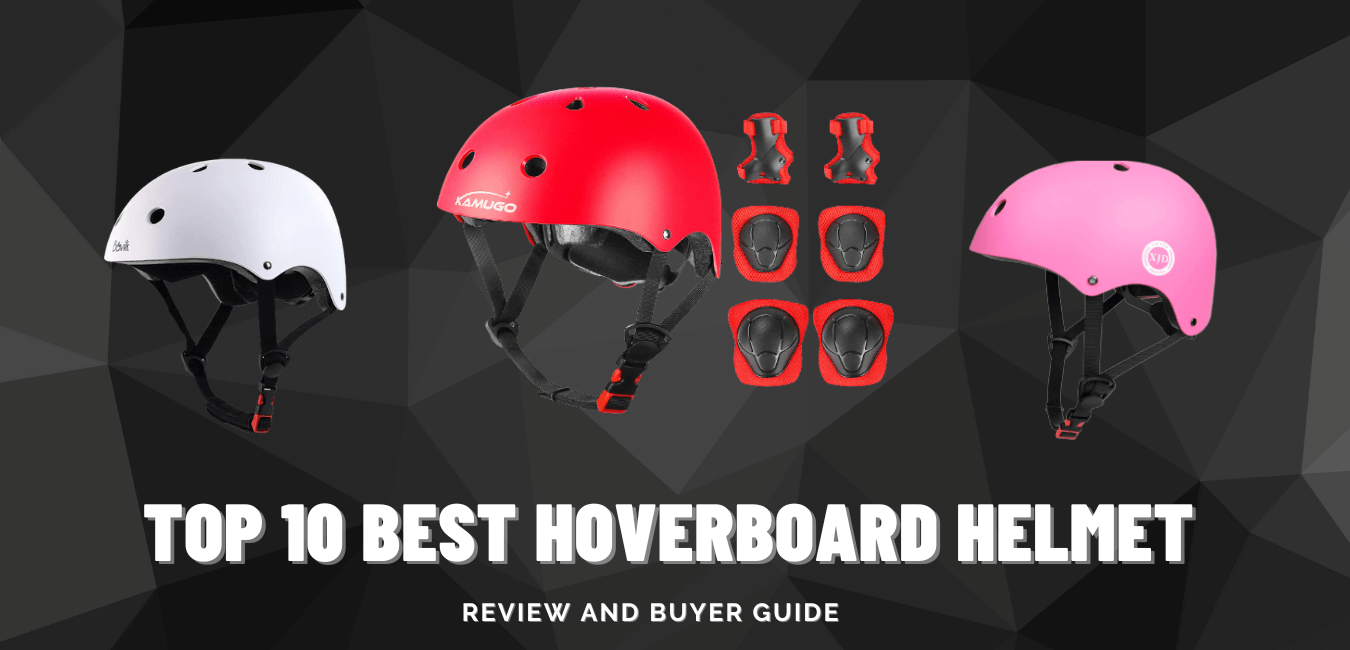 Top 10 Best Hoverboard Helmet